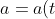 a = a(t) = t^{-\alpha},\,\alpha > 0